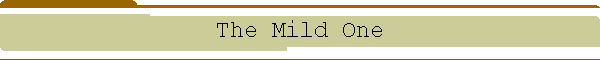 The Mild One